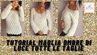 🌟🌟TUTORIAL MAGLIA OMBRE DI LUCE 🌟🌟