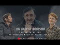 Xu Dunyo Bodisho New Wakhi Song By RJ Nazir Ahmed Jack and Sharafat Ali.#wakhisongs #wakhisongs