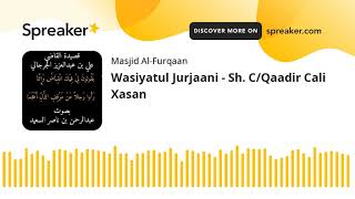 Wasiyatul Jurjaani - Sh. C/Qaadir Cali Xasan