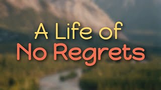 New Song Hymn - A Life of No Regrets