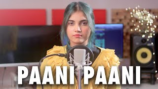 Badshah - Paani Paani | Cover By AiSh | Jacqueline Fernandez | Aastha Gill