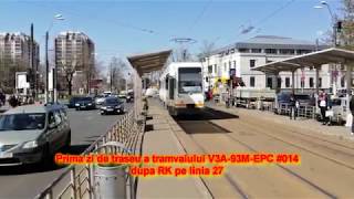 Tramvaiul V3A-93M-EPC #014 in prima zi de circulatie dupa RK