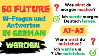 50 Einfache W-Fragen im Futur | A1-A2 |  #deutschlernen#germanforbeginners