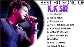 Best Of K K | Sad Songs | Top 10 Songs | Jukebox | K K Hit Songs 2023