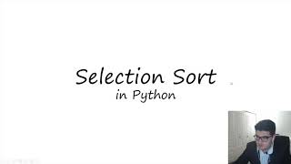 Selection Sort in 5 Minutes /w Python