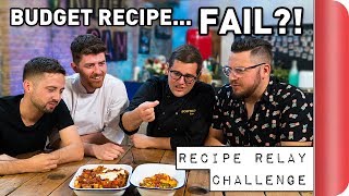 BUDGET Recipe Relay Challenge | Pass It On S1 E5 | Sorted Food