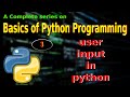 #3 - How to User Input in Python