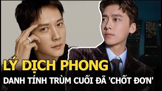 Lý Dịch Phong được trả tự do: Danh tính trùm cuối đã 'chốt đơn' chồng cũ Triệu Lệ Dĩnh?