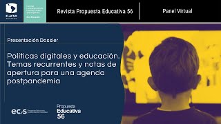 Presentación del Dossier "POLÍTICAS DIGITALES Y EDUCACIÓN" | Revista Propuesta Educativa Nro. 56