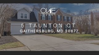 5 Taunton Ct. Gaithersburg, MD 20877