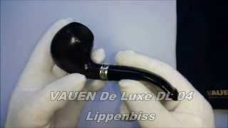 VAUEN De Luxe DL 04 mit Lippenbiss