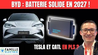 🚨 BYD annonce sa batterie solide dès 2027. Tesla \u0026 CATL en PLS ?