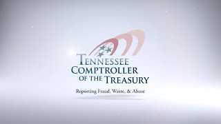 Reporting Fraud, Waste, \u0026 Abuse in Tennessee Governments