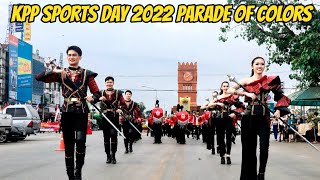 KP Sports Day 2022 Group Parade of Colors | โรงเรียนกำแพงเพชรพิทยาคม