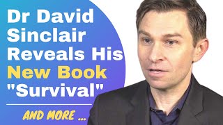 David Sinclair Reveals His New Book "Survival" | David Sinclair Interview Clips | Modern Healthspan