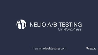 An Overview of Nelio A/B Testing