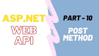 #10 : Implement POST method in Web API