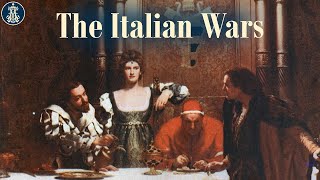 13: The Italian Wars