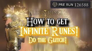 How to get Infinite Runes in Elden Ring | 100K Pre Glitch