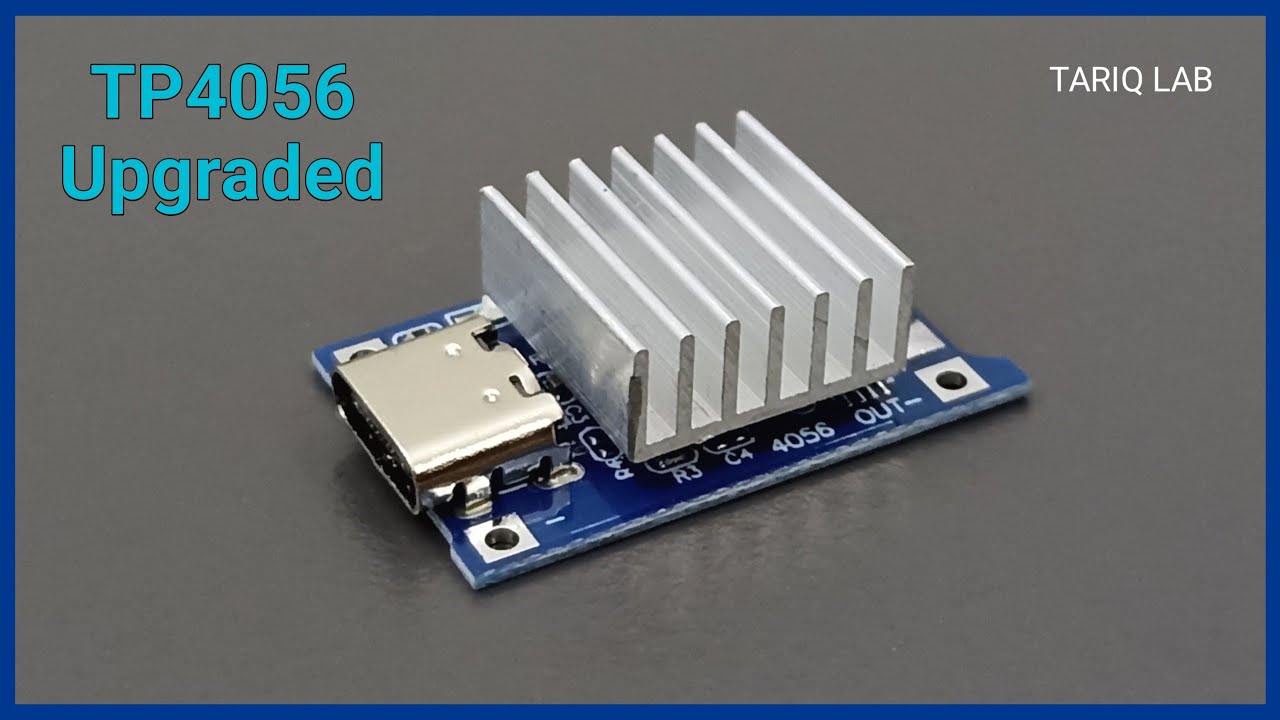 Tp4056 Heating Problem Tp4056 Upgrade Youtube