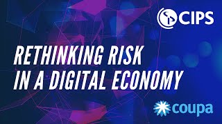 CIPS ANZ Webinar - Rethinking risk in a digital economy