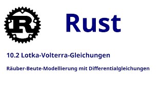 10.2 Rust: Modellieren einer Räuber-Beute-Population