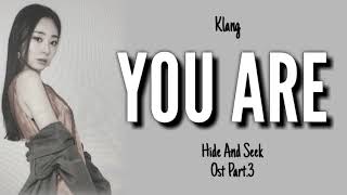 Lyrics Klang-you Are Ost Hide And Seek Part3