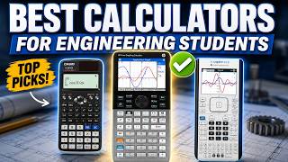 Best Calculators for Engineering Students 2026 | Scientific, Graphing & CAS Picks