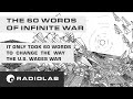 The 60 Words of Infinite War | Radiolab Podcast