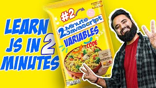 Variables in JavaScript | 2 Minute JS | JavaScript Tutorial in Hindi [Part 02]
