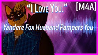 Yandere Fox Husband Pampers You - ASMR Roleplay M4A