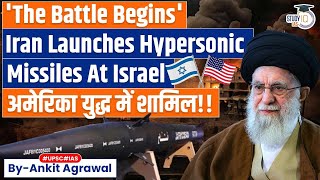No Mercy: Iran Launches Hypersonic Missile At Israel | Ankit Agrawal Study IQ