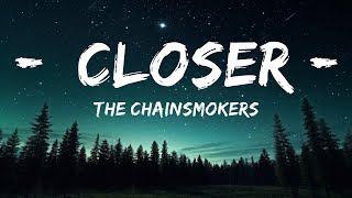 The Chainsmokers - Closer (Lyrics) ft. Halsey |15min Version