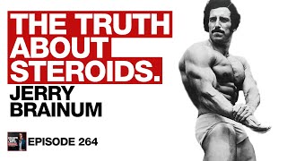 The Hidden Truth About Steroids & the Bodybuilding Supplement Industry | Jerry Brainum |@albardo08