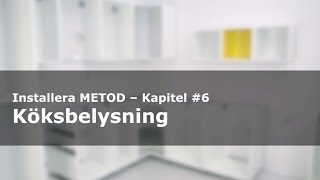 Installera IKEA METOD kök, kapitel #6 - Köksbelysning