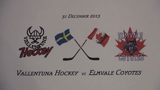 Vallentuna Hockey Sweden vs Elmvale Coyotes Canada