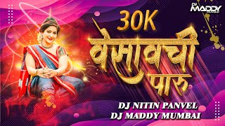 Vesav Chi Paru- DJ Nitin & DJ Maddy Mumbai