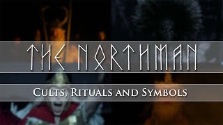 The Northman: Cults, Rituals and Symbols