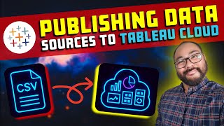 How To Publish Data Sources to Tableau Cloud