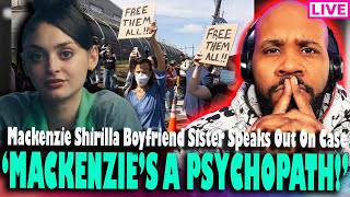 'SHE'S A PSYCHOPATH!' Mackenzie Shirilla's Boyfriend's Sister Speaks Out, ICE Protests In New Jersey
