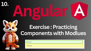 Exercise : Practicing components with Modules tutorial #10 | Complete Angular 17+ Course