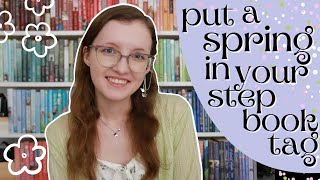 🌸 Put a Spring in Your Step Book Tag 🌸