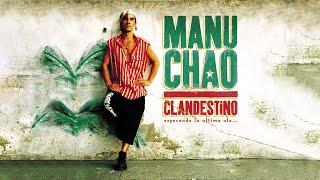 Manu Chao - Clandestino (Official Audio)
