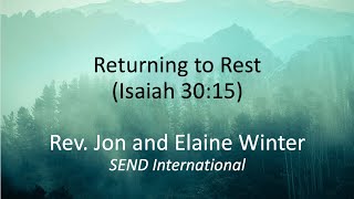 Returning to Rest (Isaiah 30:15)