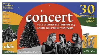 OHES - 30 novembre 2024 - PMC - Concert de la Libération de Strasbourg et de Noël.