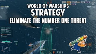 World of Warships Strategy -  Eliminate the Biggest Threat