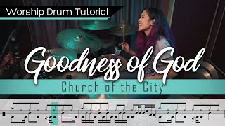 Goodness Of God - Church of the City || Worship Drumming Tutorial