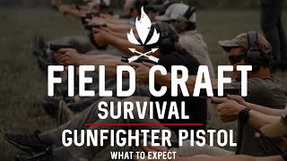 Field Craft Survival • Gunfighter Pistol Level 1 • What To Expect