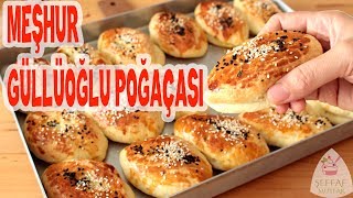 GÜLLÜOĞLU MEŞHUR PASTANE POĞAÇASI TARİFİ HERKESİN ÇOK SEVDİĞİ BU POĞAÇAYI EVİNİZDE DE YAPABİLİRSİNİZ