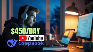 How to Make $450/Day with DeepSeek R1 and YouTube Automation (Proven \u0026 Simple for Beginners)